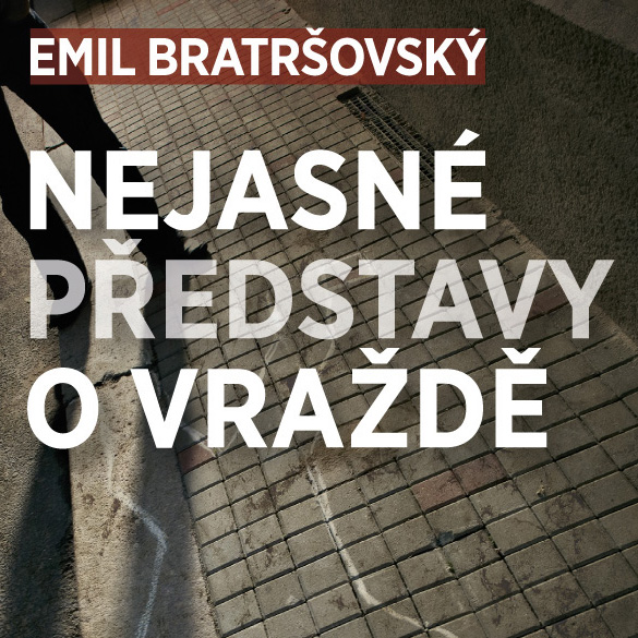 Nejasné představy o vraždě